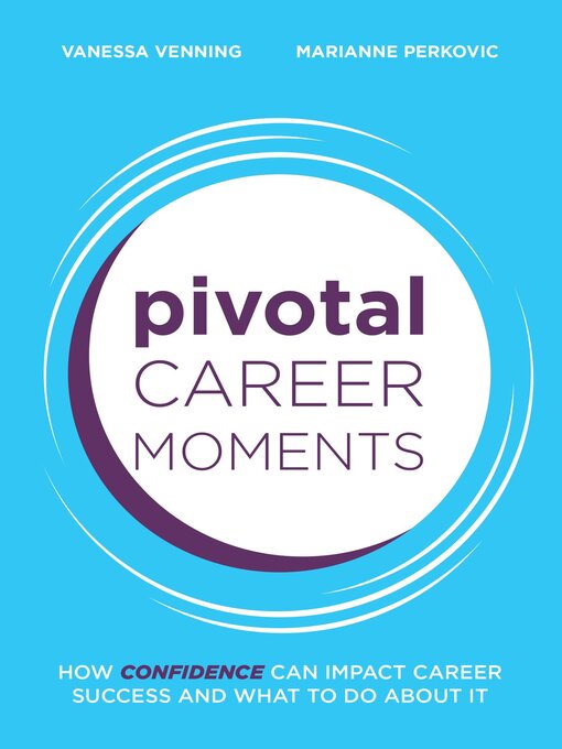Title details for Pivotal Career Moments by Vanessa Venning - Available